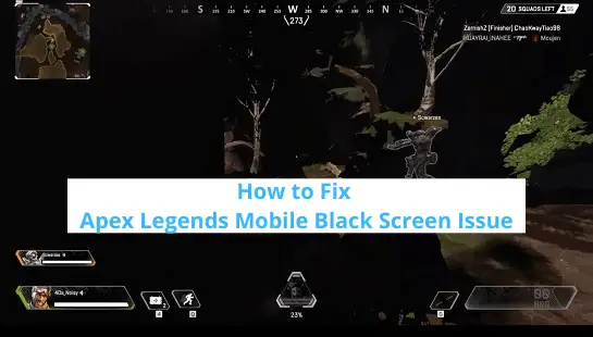 Fix Apex Legends Mobile Black Screen Issue