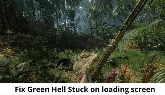 Fix Green Hell Stuck on loading screen