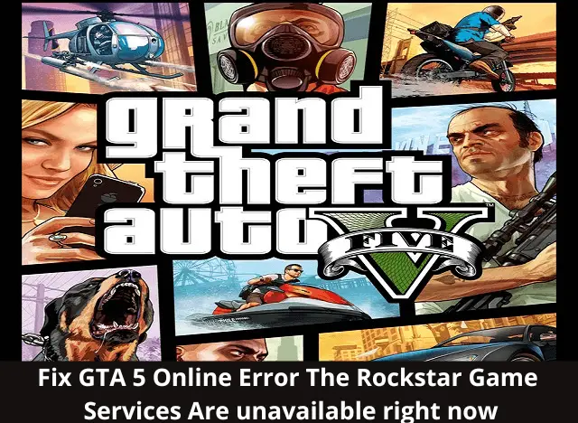 Fix GTA 5 Online Error The Rockstar Game Services Are unavailable right now
