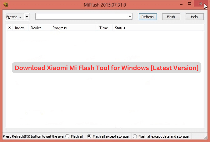 Download Xiaomi Mi Flash Tool for Windows [Latest Version]