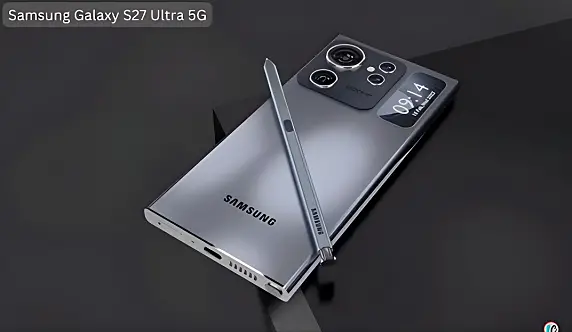 Samsung Galaxy S27 Ultra 5G: Huge 200MP Camera and 8000 mAh Battery